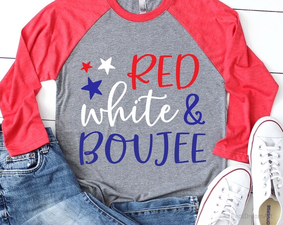red white and boujee t shirt