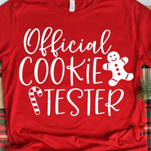 Official Cookie Tester Svg, Kids Christmas Svg, Christmas Cookies, Boy Christmas Svg, Holiday Baking Team Svg Files for Cricut, Png, Dxf