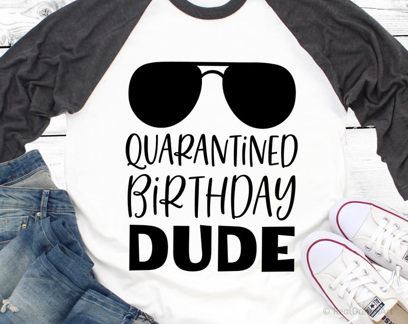 Download Quarantined Birthday Dude Svg Boy Birthday Svg Funny | Etsy