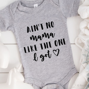 Ain’t no Mama like the One I got Svg Mom Svg Baby Boy Svg Newborn Svg Baby Girl Svg Kids Svg  File for Cricut Mom Cutting File Png