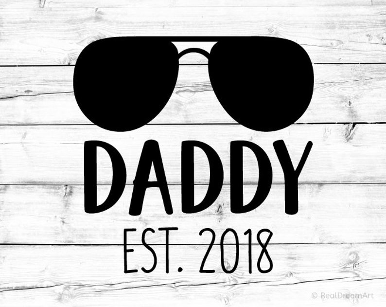 Download Daddy Est. 2018 Svg New Dad Svg Fathers Day Shirt Svg ...