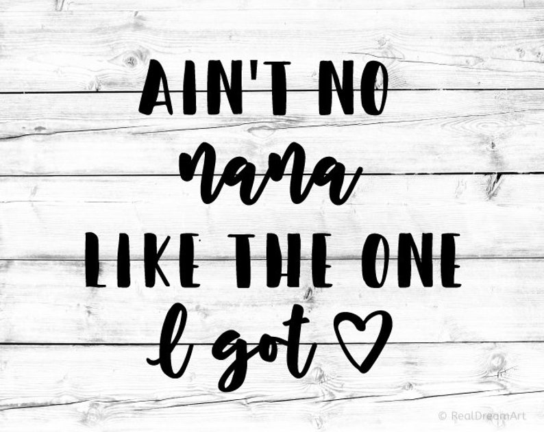 Download Aint no Nana like the One I got Svg Mothers Day Svg Grandma | Etsy