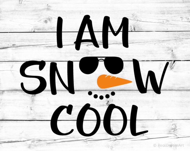 Download Cool Snowman Svg Boy Christmas Svg Im Snow Cute Svg Frosty ...