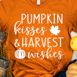 Besos de calabaza y deseos de cosecha Svg, otoño Svg, divertido otoño camisa, parche de calabaza, hojas de otoño, Acción de Gracias Svg archivos para Cricut, Png, Dxf