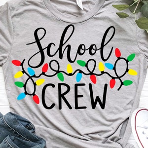 School Crew Christmas Svg, Christmas Lights Svg, Christmas Teacher Gift Svg, Principal, Funny Christmas Shirt Svg File dla Cricut, Png, Dxf