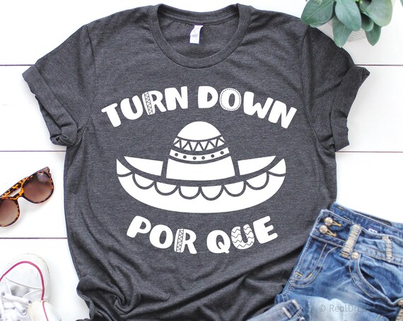 Turn Down Por Que Shirt - Cinco De Mayo Mustache Skull Turn Down Por Que Shirt - Cinco De Mayo Mustache Skull