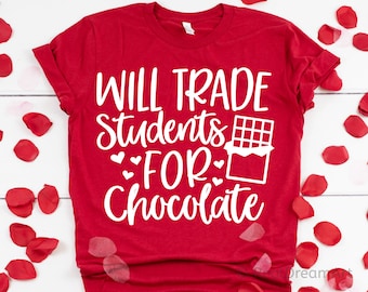 Valentine’s Day Teacher Svg, Funny Valentines Day Svg, Teacher Shirt Svg, Chocolate Svg, Girl Valentines Shirt Svg Cut Files for Cricut
