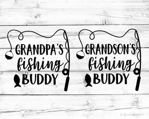 Download Grandpas Fishing Buddy Svg Grandsons Fishing Buddy Svg Etsy