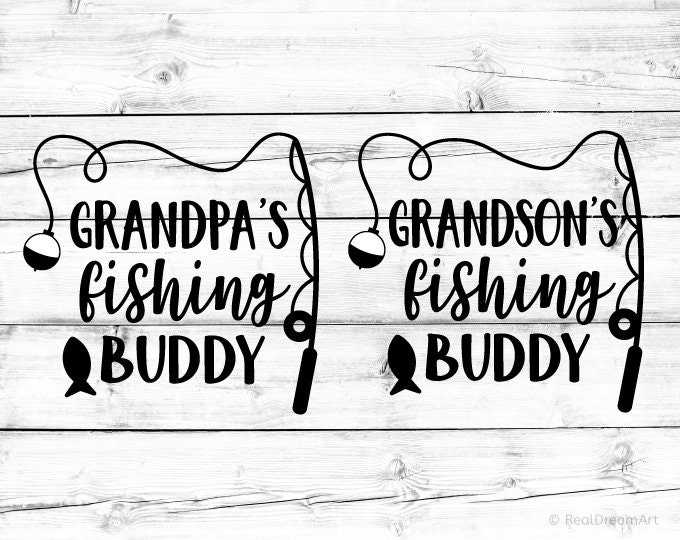 Grandpas Fishing Buddy Svg Grandsons Fishing Buddy Svg Matching Fishing Svg  File Funny Kids Svg Baby Boy Shirt Svg for Cricut & Silhouette 