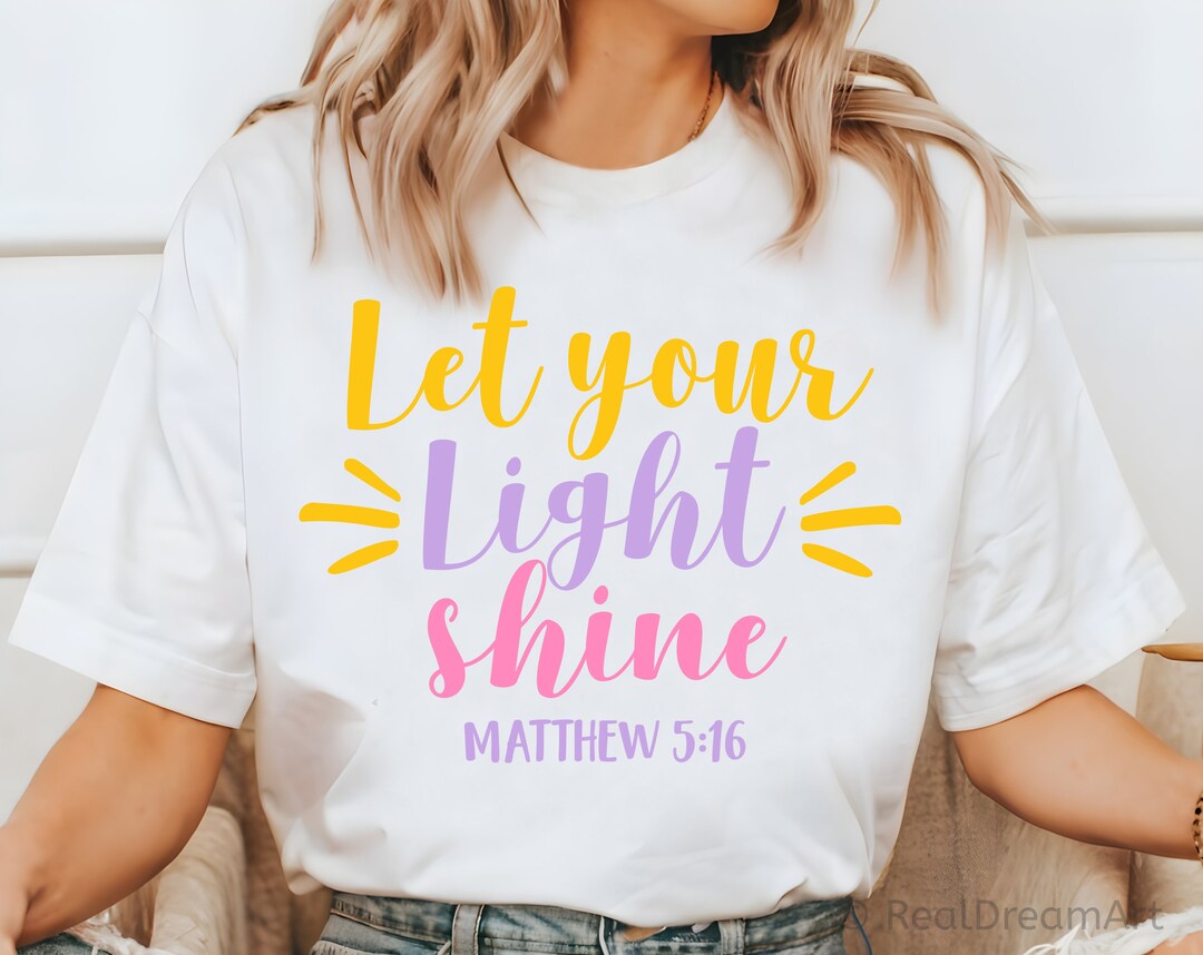 Let Your Light Shine Svg, Matthew 5:16, Bible Quote Svg, Christian ...