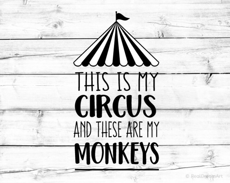 Op de afbeelding: Zwart-wit grafisch ontwerp met een circustent en de tekst "This is my circus and these are my monkeys".