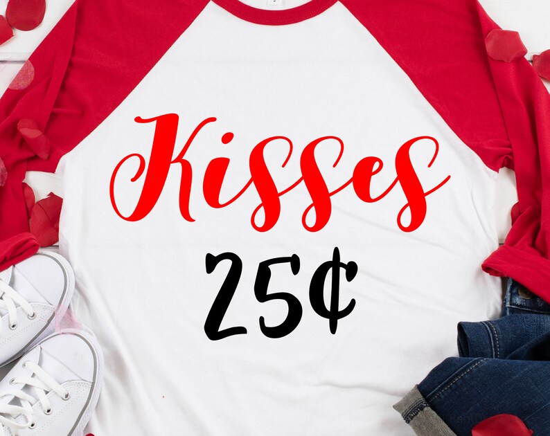 Download Kisses 25 Cents Svg Valentine Kids Svg Valentines Day Svg ...