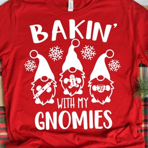 Baking with My Gnomies Svg, Christmas Gnomes Svg, Kids Svg, Funny Baking Team Shirt, Christmas Cookies Svg Cut Files for Cricut, Png, Dxf