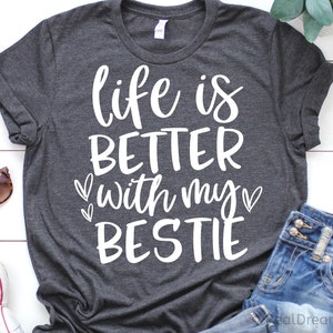 A vida é melhor, com minha melhor amiga Svg, amiga Svg, camiseta de melhores amigas Svg, melhor amiga Svg, amizade Svg, arquivos de corte para Cricut, PNG, Svg, Dxf