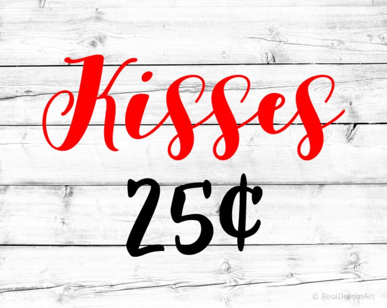 Download Kisses 25 Cents Svg Valentine Kids Svg Valentines Day Svg ...