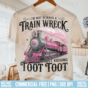 Funny Train Wreck PNG: Sarcastic Mental Health Humor (Digital Download Bundle 2 )
