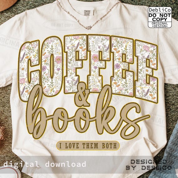 Coffee and Books PNG, Floral Valentine Book Lover Design, Digital Download