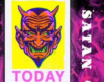 Today, Satan - Hand printed Risograph