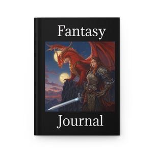 May include: Black journal with the words "Fantasy Journal" in white. The cover features a fantasy illustration of a red dragon, a warrior with a sword, and a full moon in a night sky.