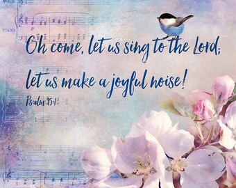 Psalm 95-1 Blue Bird and Apple Blossoms Printable Scripture Art, Canvas Print, Poster, Wall Decor, Greeting Card, Scrapbook Paper