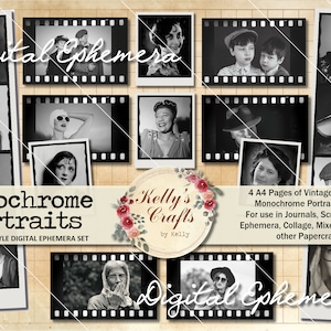 May include: A digital ephemera set with vintage and retro monochrome portraits, presented in filmstrip and polaroid-style frames. The set contains 4 A4 pages of images suitable for journals, scrapbooking, and mixed media. The text "Digital Ephemera" is visible.