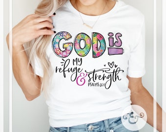 God Is My Refuge And Strength Psalms 46:1 Screen Print Transfer (High Heat Formula) // Ready To Press
