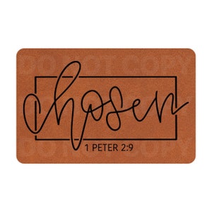 Chosen 1 Peter 2:9 Leatherette Hat Patch With Adhesive Backing // Ready To Press
