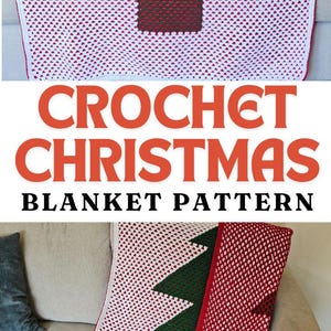 May include: A crocheted Christmas blanket featuring a green Christmas tree design on a white and red background. The blanket is displayed on a sofa. The text "CROCHET CHRISTMAS BLANKET PATTERN" is visible.