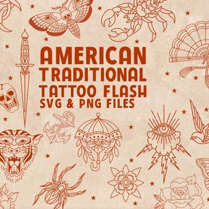 May include: An illustration featuring various American traditional tattoo designs in a reddish-brown color, including a tiger, skull, dagger, and butterfly. The text "AMERICAN TRADITIONAL TATTOO FLASH SVG & PNG FILES" is displayed prominently.