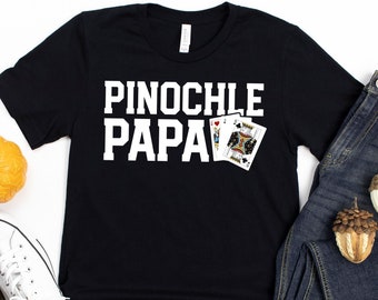 Pinochle Papa T-Shirt / Pinochle Papa / Gift For Him / Pinochle Gift / Pinochle Card Game / Pinochle T Shirt / Pinochle Player