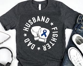 Dad Husband Fighter T-Shirt / Dark Blue Ribbon / Colon Cancer Shirt / Dad Husband Fighter / Colon Awareness / Support Shirt / Check Your