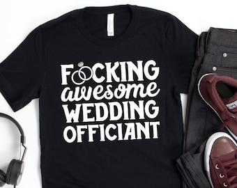 Awesome Wedding Officiant T-Shirt / Awesome Wedding / Wedding Gift / Officiant Shirt / Gift For Him / Pastor T-Shirt / Officiant Gift Idea