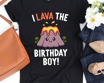 I Lava The Birthday Boy / Matching Family / Volcano Birthday / Dinosaur Party / Lava Birthday Party / Volcano Shirt / Volcano Lover