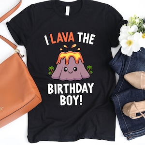 I Lava The Birthday Boy / Matching Family / Volcano Birthday / Dinosaur Party / Lava Birthday Party / Volcano Shirt / Volcano Lover