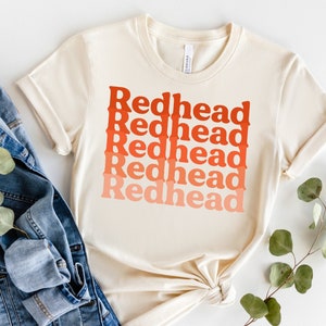 Redhead Shirt / Funny Redhead Gift / Ginger Shirt / Retro Readhead Shirt / Red Hair Gift Idea / Ginger Hair / Shirt For Redhead