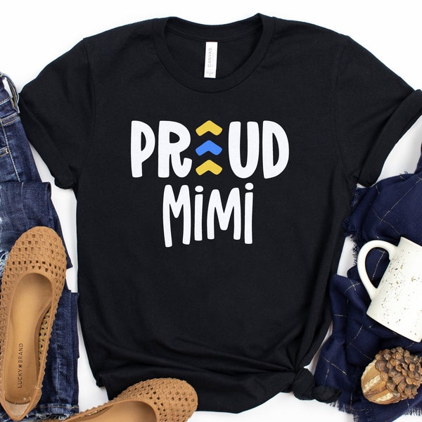 Proud Mimi Shirt / Proud Grandma / Lucky Few Arrows / Down Syndrome Gifts / World Down Syndrome / Down Right Proud / Down Syndrome Shirt