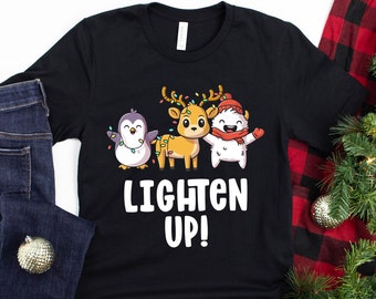 Lighten Up T-Shirt / Cute Christmas Gift / Lighten Up / Christmas Vacation / Be Merry Shirt / Christmas Party Tee / Festive Shirt / Xmas