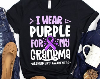 I Wear Purple For My Grandma T-Shirt / Alzheimers Shirt / Purple Ribbon / I Wear Purple / For My Grandma / Alzheimers Awareness / Dementia