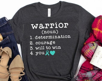 Warrior (Noun) Definition T-Shirt / Definition Shirt / Ovarian Cancer / Cancer Survivor / Ovarian Cancer Month / Ovarian Awareness