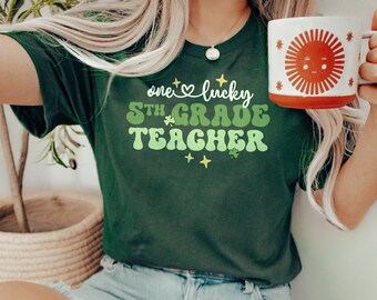 One Lucky 5th Grade Teacher Shirt / Teacher Gift / Retro Teacher Shirt / Lucky Teacher Shirt / Fifth Grade Teacher / Teacher Team Shirt