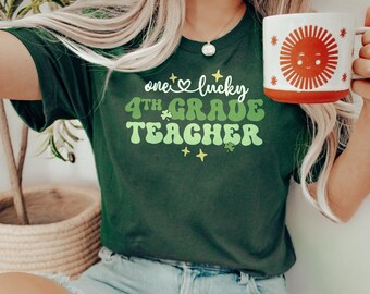 One Lucky 4th Grade Teacher Shirt / Teacher Gift / Retro Teacher Shirt / Lucky Teacher Shirt / Fourth Grade Teacher / Teacher Team Shirt