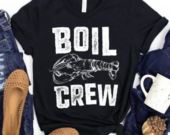 Boil Crew T-Shirt / Louisiana Girl / Louisiana Crawfish / Crawfish Boil Shirt / Boil Crew / Crawfish Outfit / Crawfish Party / Crawfish
