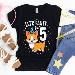 Let&#39;s Pawty I&#39;m 5 T-Shirt / Corgi Birthday / 5th Birthday Gifts / 5th Birthday Party / It&#39;s My Birthday / Corgi Mom / Corgi Shirt For Kids