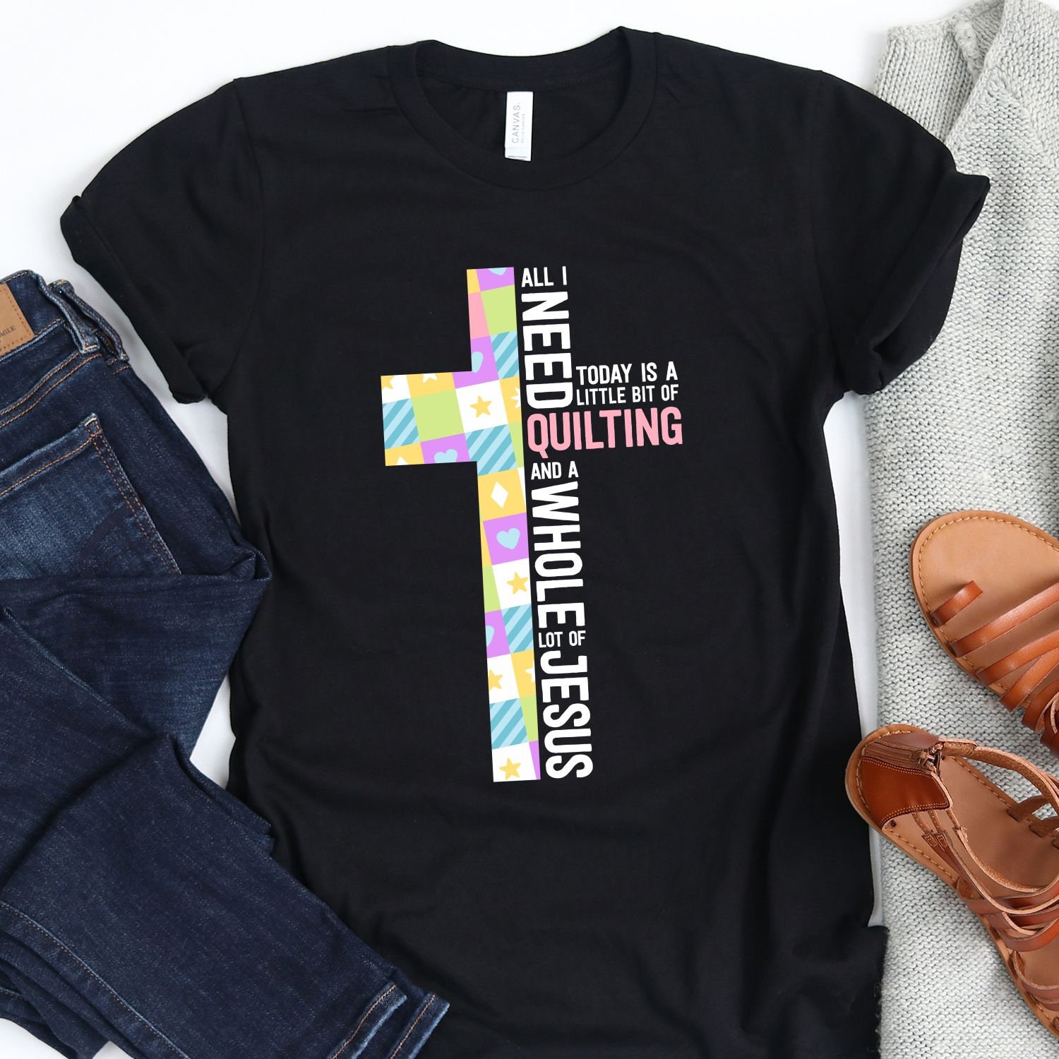 All I Need Today Is A Little Bit Of Quilting Shirt All I Need Today Is A Little Bit Of Quilting Shirt