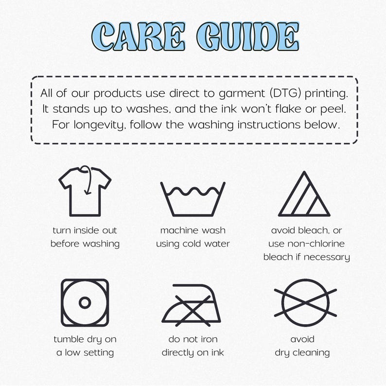 a care guide for a product that uses direct to garment (DTC) printing. It instructs users to follow specific washing instructions to ensure the longevity of the product.