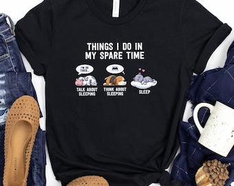 I Like To Sleep Shirt / Funny Lazy Shirt / Lazy Day Shirt / Napping Shirt / Sleep Lover Gift / Cap Napping Shirts / Funny Nap Shirt