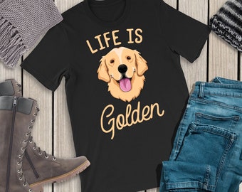 Life Is Golden Shirt Golden Retrievers Dog Dad Shirt Retriever Shirt Golden Retriever Dad Retriever Tee Shirt Life Is Golden Dog Lover Gift