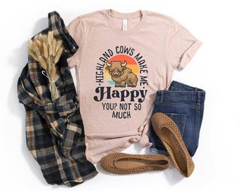 Highland Cows Make Me Happy Shirt / Highland Cow Gift / Scottish Highlands / Cute Cow Shirt / Highland Cow Lover / Scottish Cattle