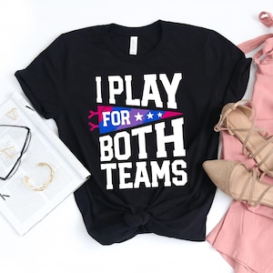 I Play For Both Teams T-Shirt / Bi Pride Shirt / Bisexual Shirt / I Play For Both Teams / Bi Pride Heart / Bisexual Pride Gift / Bi Shirt