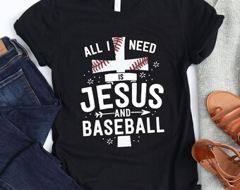 I Need Jesus And Baseball / T-Shirt / Baseball Christian Tee / Jesus Shirt / Baseball Mom Shirt / Baseball Mama / Team